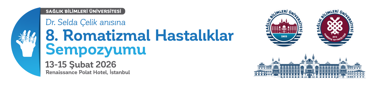 Sağlık Bilimleri Üniversitesi Dr. Selda Çelik Anısına 9. Romatizmal Hastalıklar Sempozyumu